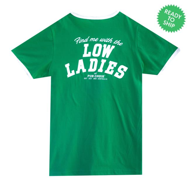 Pub Choir Merch Store ‘find Me With The Low Ladies’ Ringer Tee