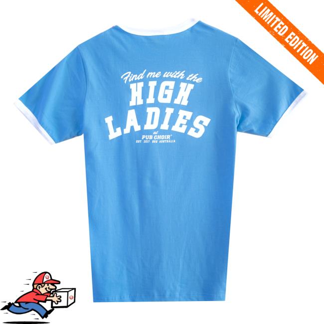 Pub Choir Merch Store ”find Me With The High Ladies’ Ringer Tee