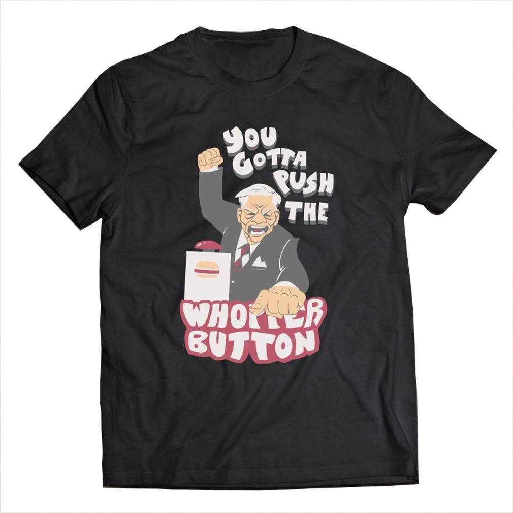 Push The Whopper Button Classic