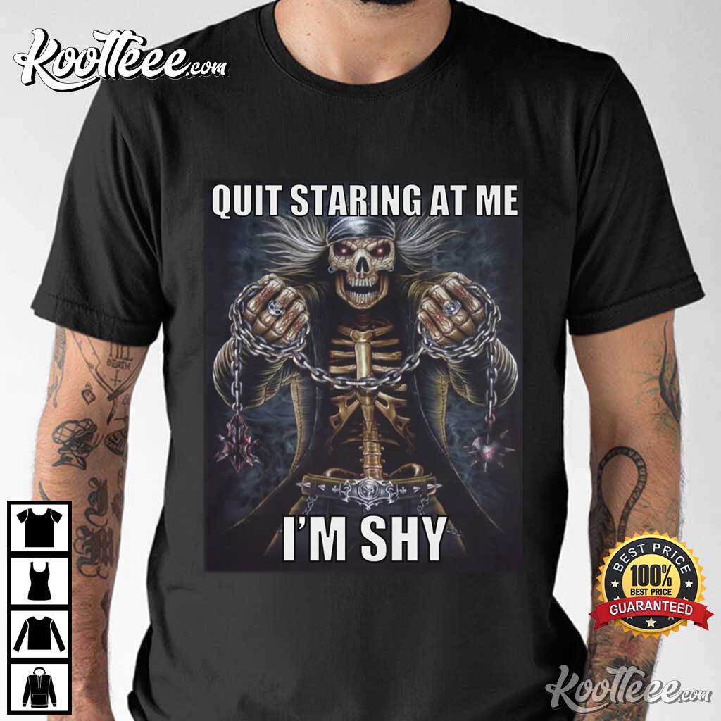 Quit Staring At Me I’m Shy Evil Skeleton T-shirt