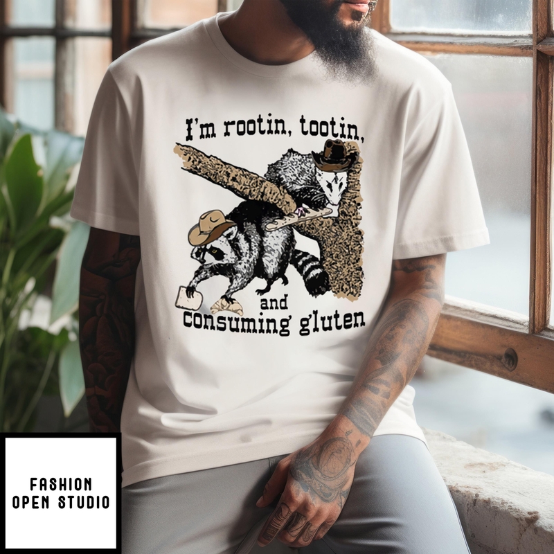 Raccoon Opossum I’m Rootin Tootin And Consuming Gluten T-shirt