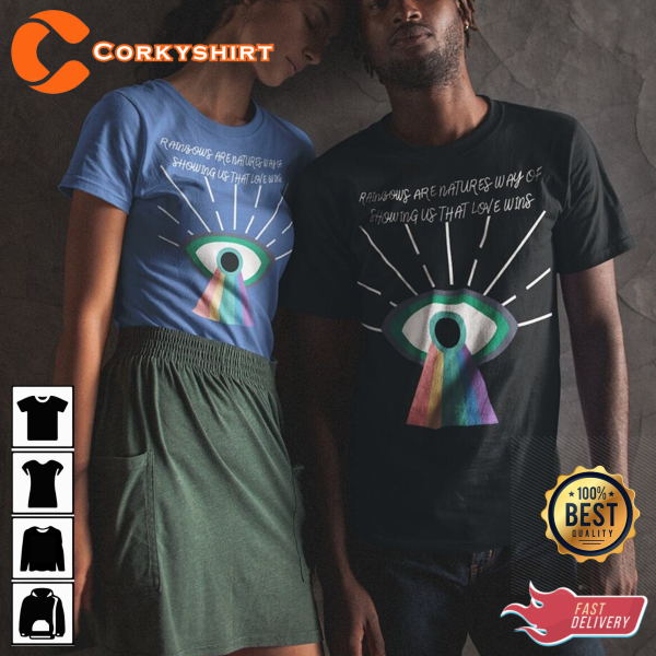 Rainbows Are Nature’s Way Of Showing Us That Love Summer Lgbt T-shirt