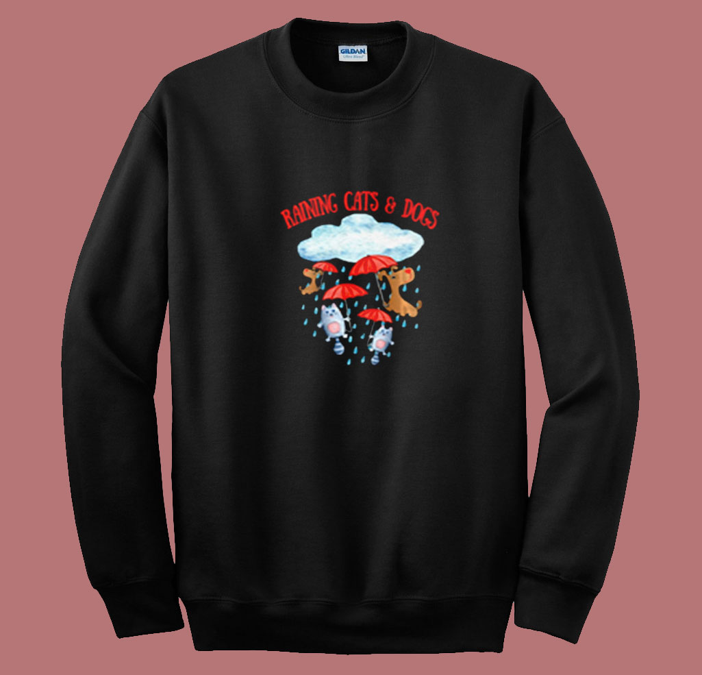 Raining Cats & Dogs Summer Sweatshirt