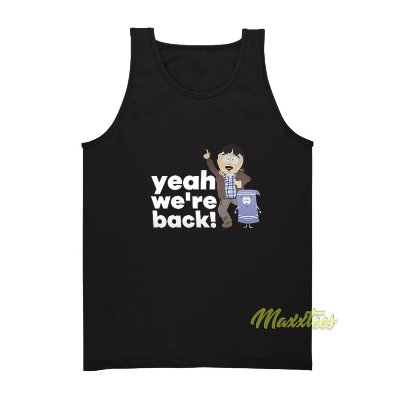 Randy Marsh Yeah We're Back Tank Top