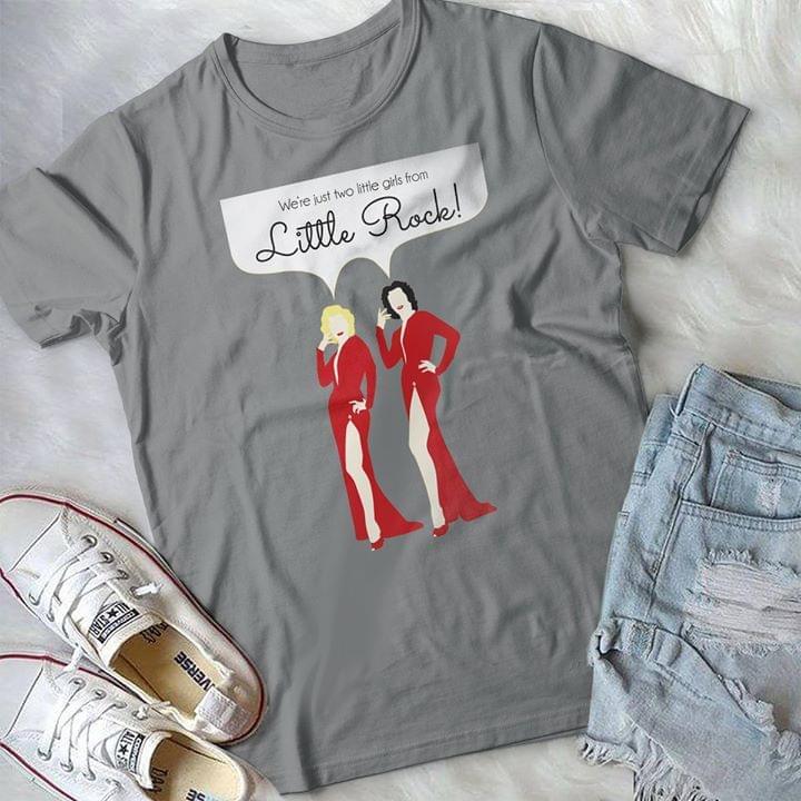 Red Dress Ladies We're Just Two Little Girls From Little Rock Shirt