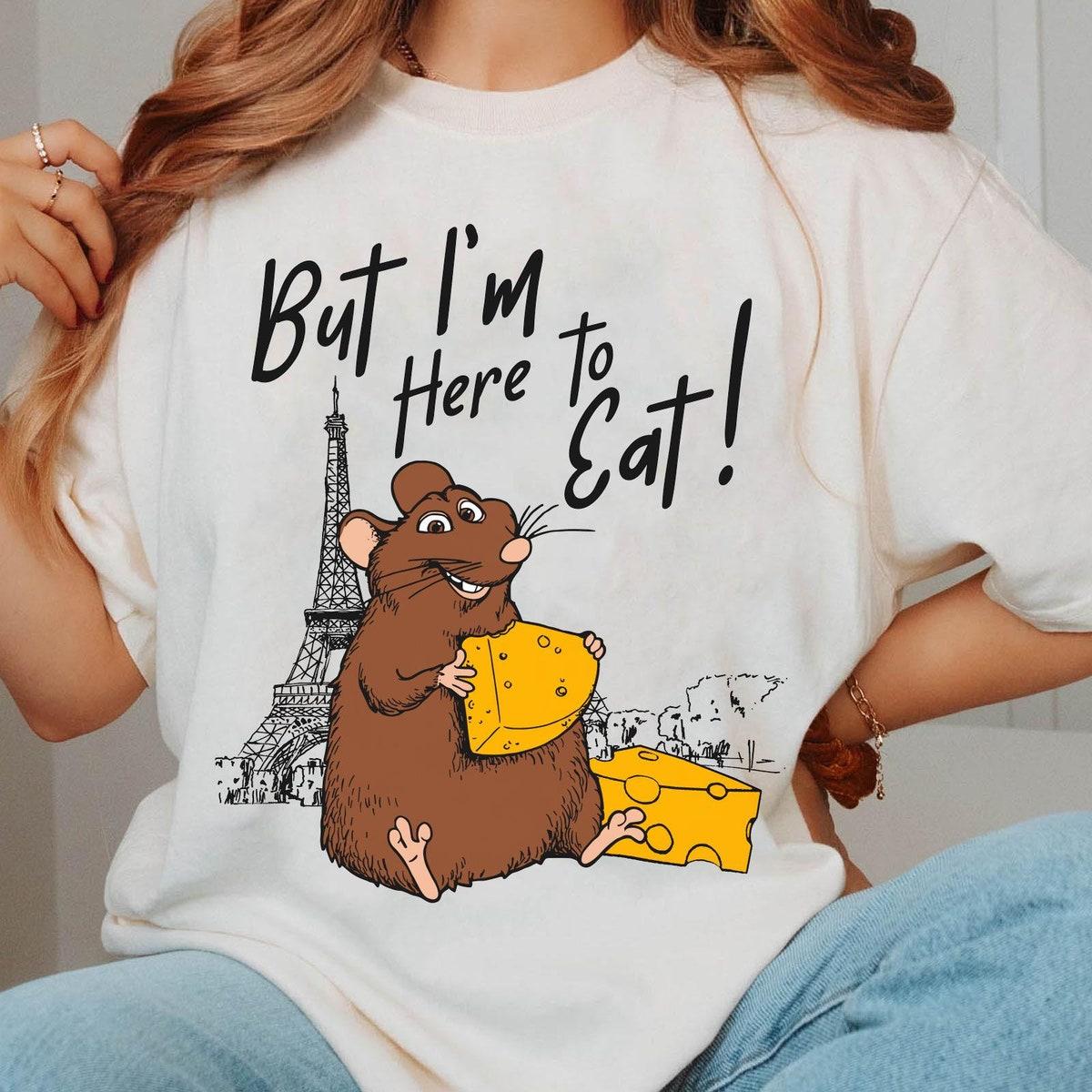 Remy Emile Mouse Chef Anyone Can Cook But I'm Here To Eat Shirt 1