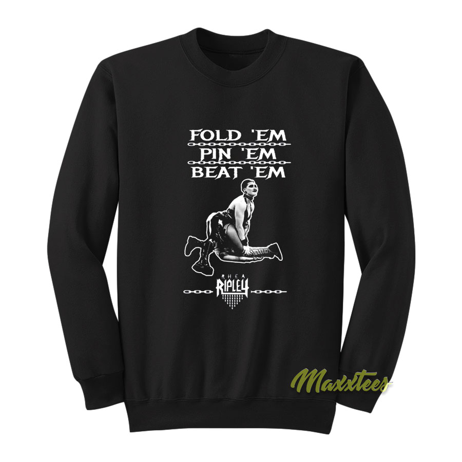 Rhea Ripley's Fold 'em Pin 'em Beat 'em Sweatshirt