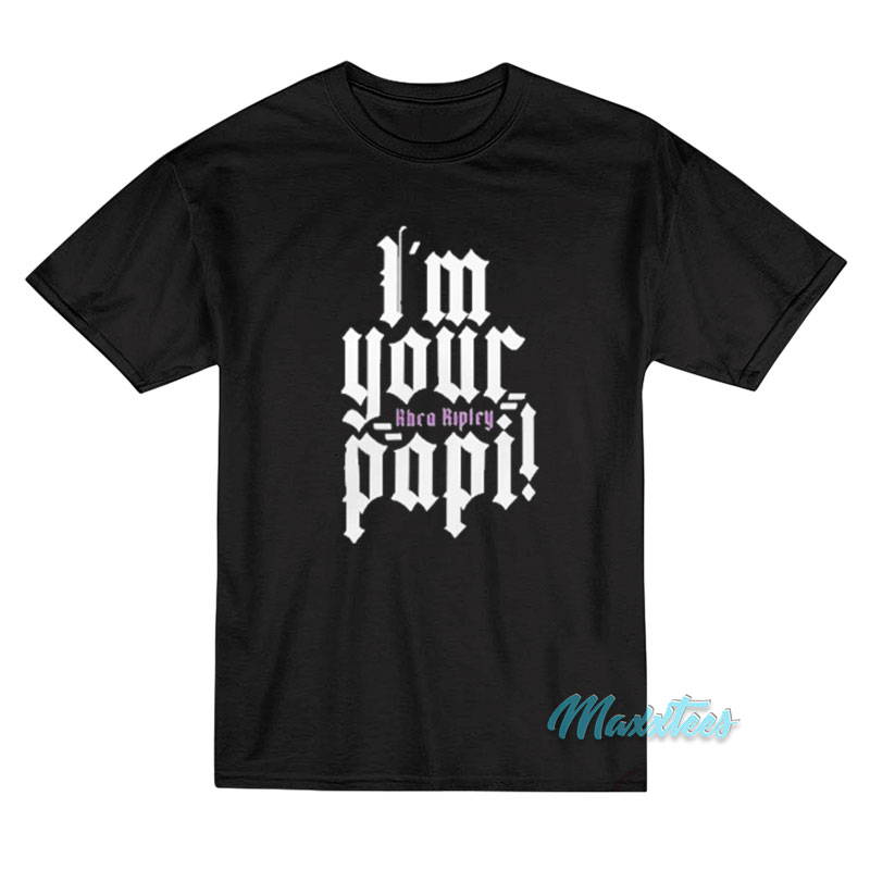 Rhea Ripley I'm Your Papi T-shirt