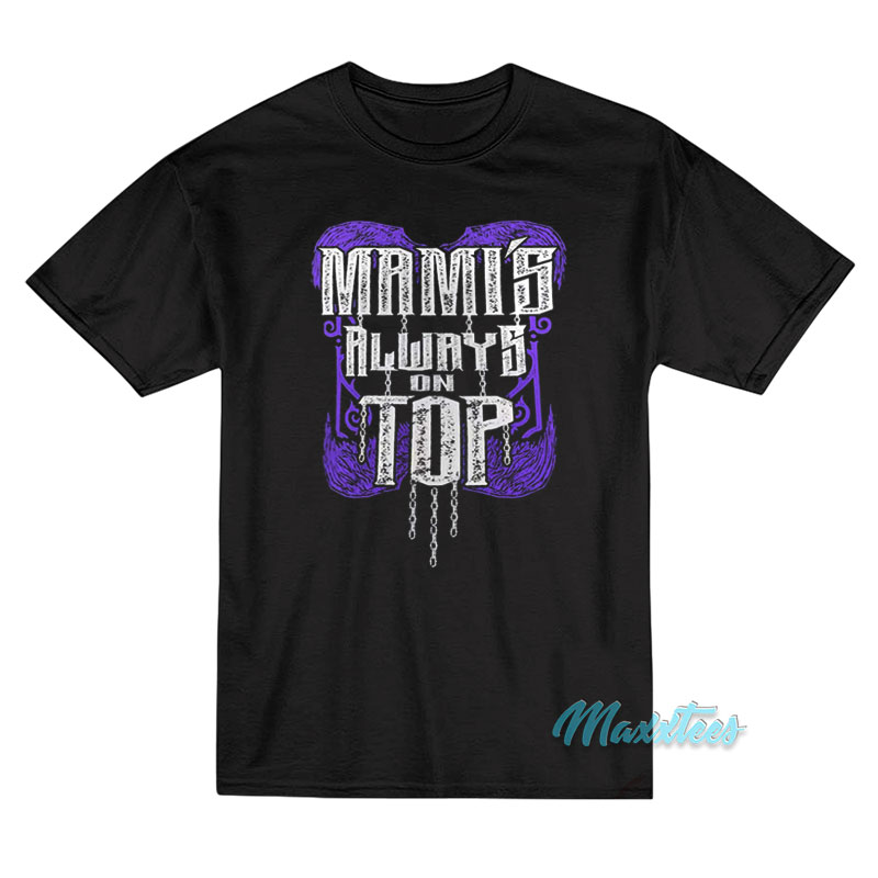 Rhea Ripley Mami's Always On Top T-shirt