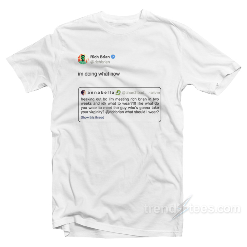 Rich Brian Tweet I'm Doing What Now T-shirt