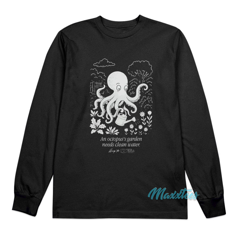 Ringo An Octopus's Garden Needs Clean Water Long Sleeve Shirt