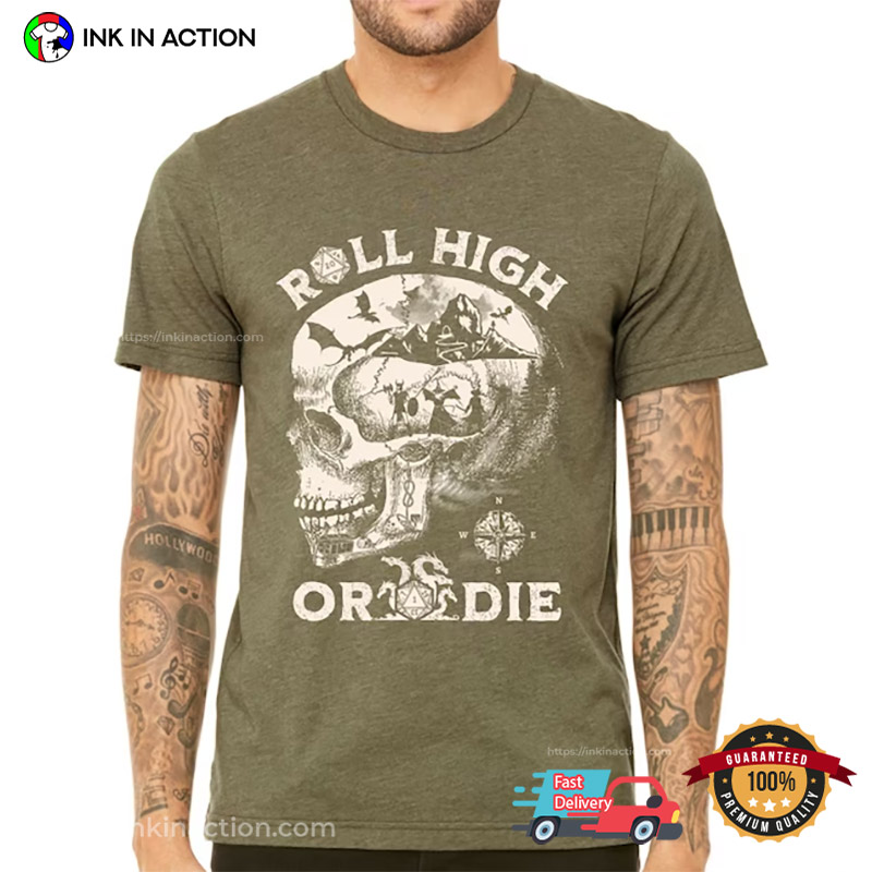 Roll High Or Die Fantasy D&d Board Game T-shirt