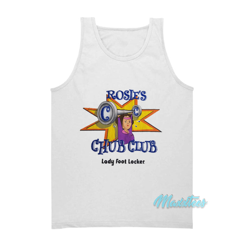 Rosie's Chub Club Lady Foot Locker Tank Top