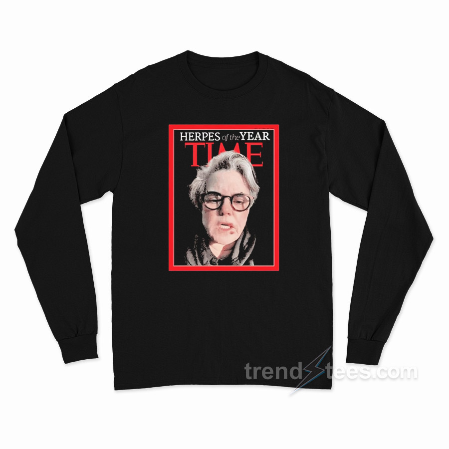 Rosie O'donnell Herpes Of The Year Time Long Sleeve Shirt