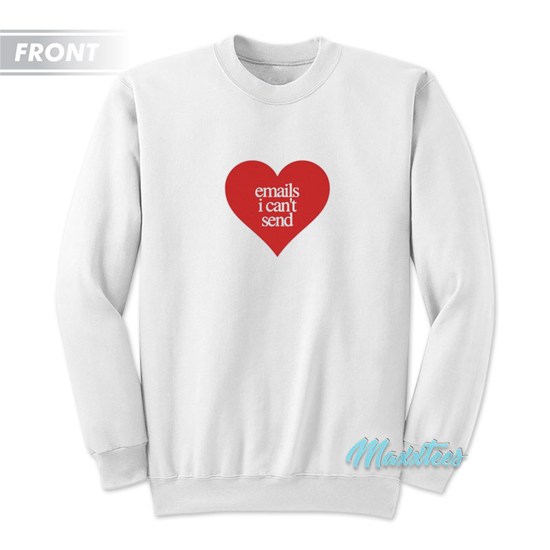 Sabrina Carpenter Emails I Can't Send Love Sweatshirt