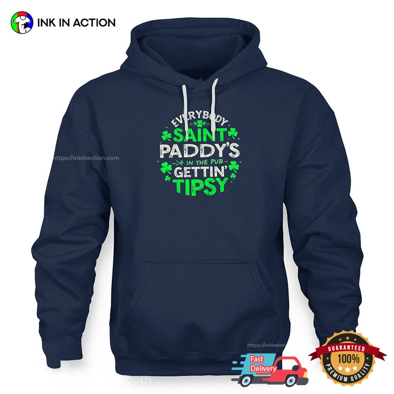 Saint Paddy’s Gettin’ Tipsy St Patricks Day T-shirt