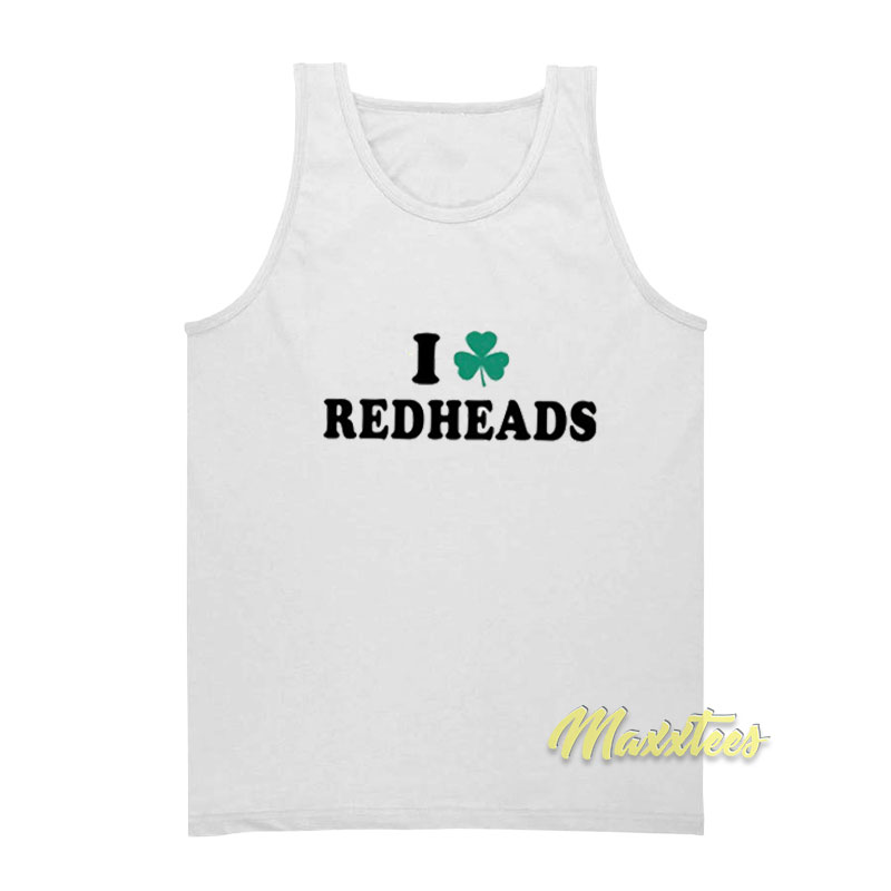 Saint Patrick's Day I Love Redheads Tank Top