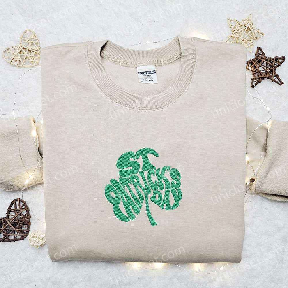 Saint Patrick’s Day Clover Embroidered Shirt, Saint Patrick’s Day Embroidered Hoodie, Best Holiday Gift Ideas