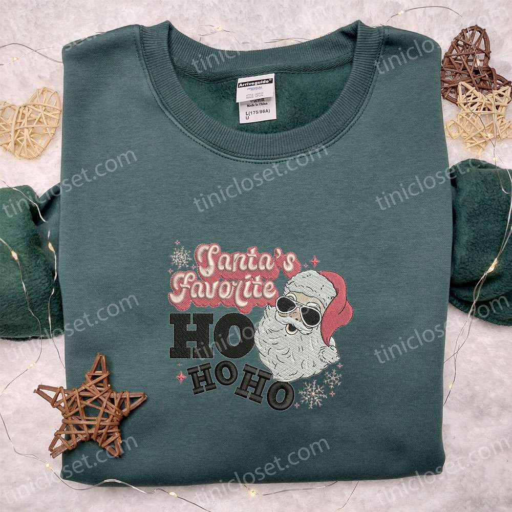 Santa’s Favorite Ho Ho Ho Embroidered Shirt, Retro Christmas Embroidered Hoodie, Best Gifts For Family