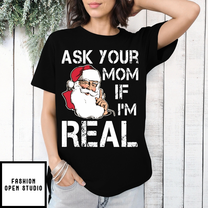 Santa Ask Your Mom If I’m Real Vintage Christmas 2024 T-shirt