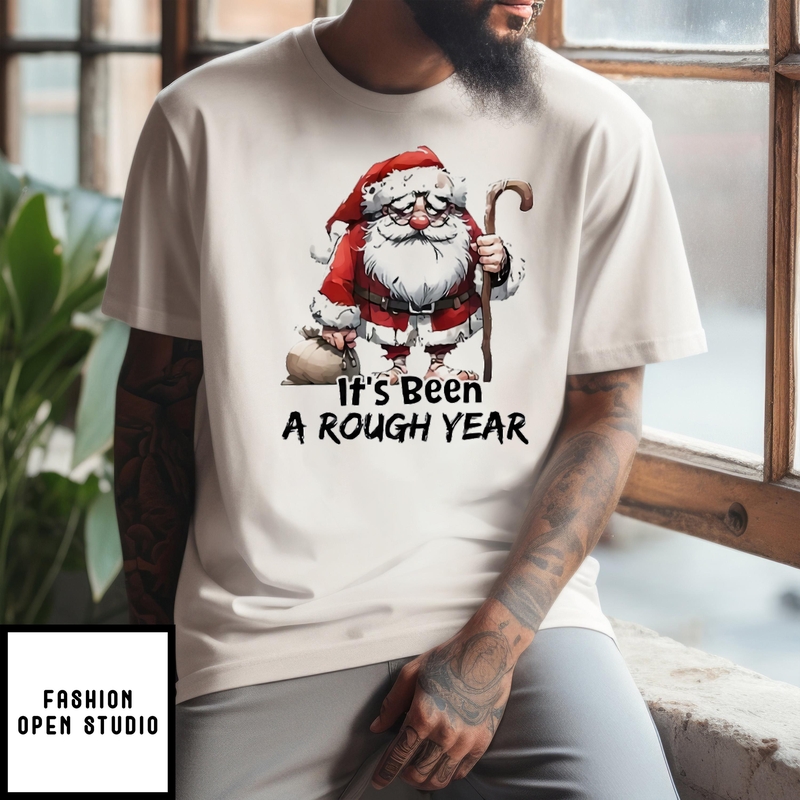 Santa Claus It’s Been A Rough Year T-shirt
