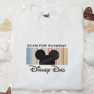 Scan For Payment Disney Dad Embroidered Shirt, Disney Characters Embroidered Hoodie, Best Father’s Day Gift Idea