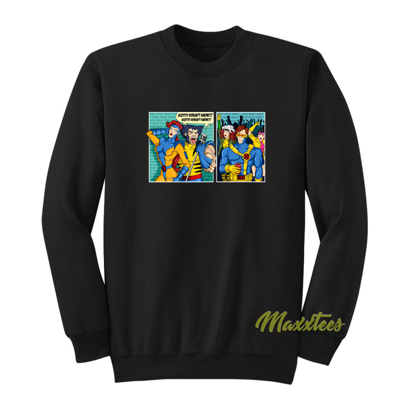 Scotty Doesn't Know X Men Sweatshirt