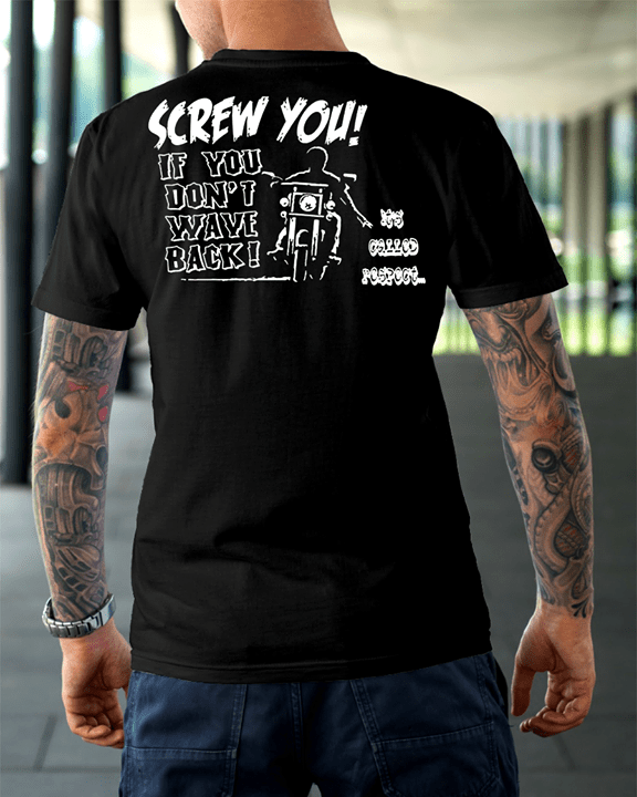 Screw You If You Don't Wave Back Shirt (back Side)