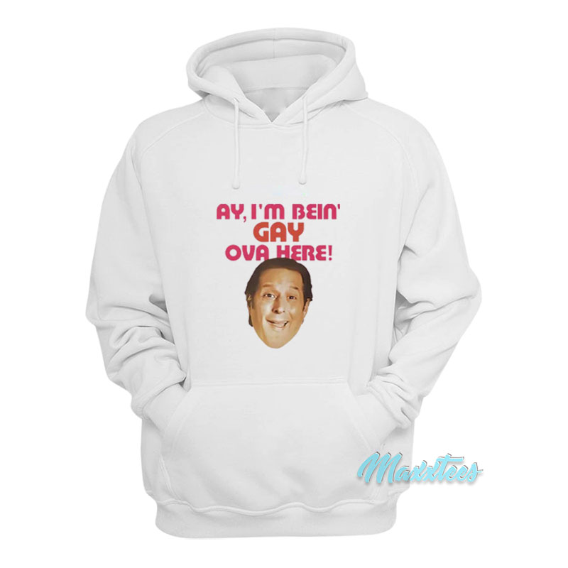 Sean Rinaldi Ay I'm Bein' Gay Ova Here Hoodie