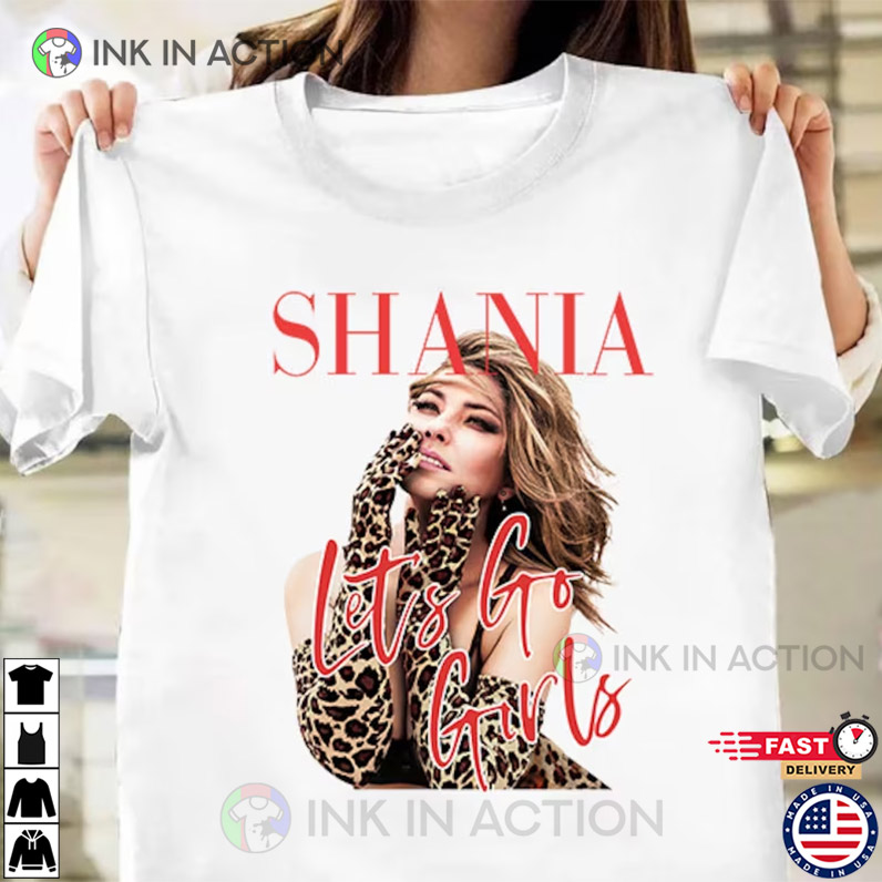 Shania Twain Shirt, Shania Twain Let’s Go Girls T-shirt