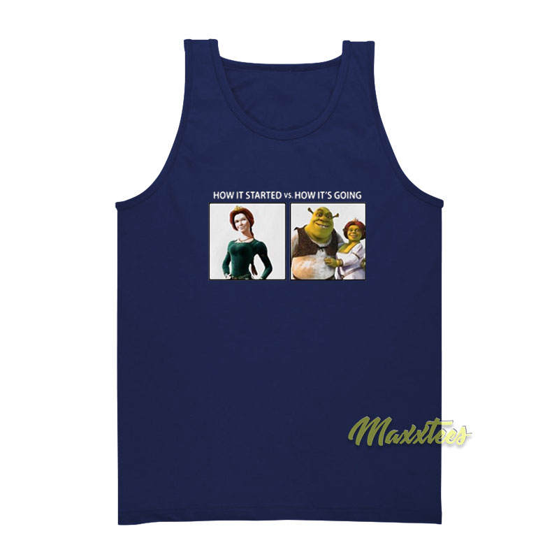 Shrek How It Started Vs How It's Going Tank Top