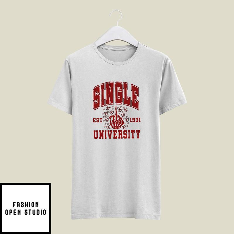Single University Valentine’s Day T-shirt