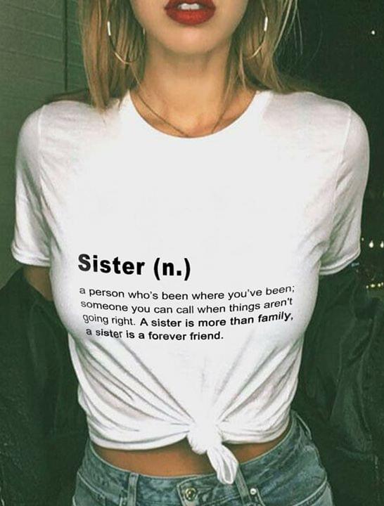 Sister A Person Who's Been Where You've Been Shirt