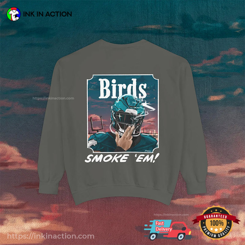 Smoke ‘em Funny Philadelphia Eagles Football 2-sided T-shirt