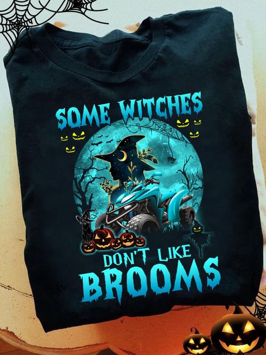 Some Witches Don't Like Brooms Blue Moon Atv Car Halloween Shirt