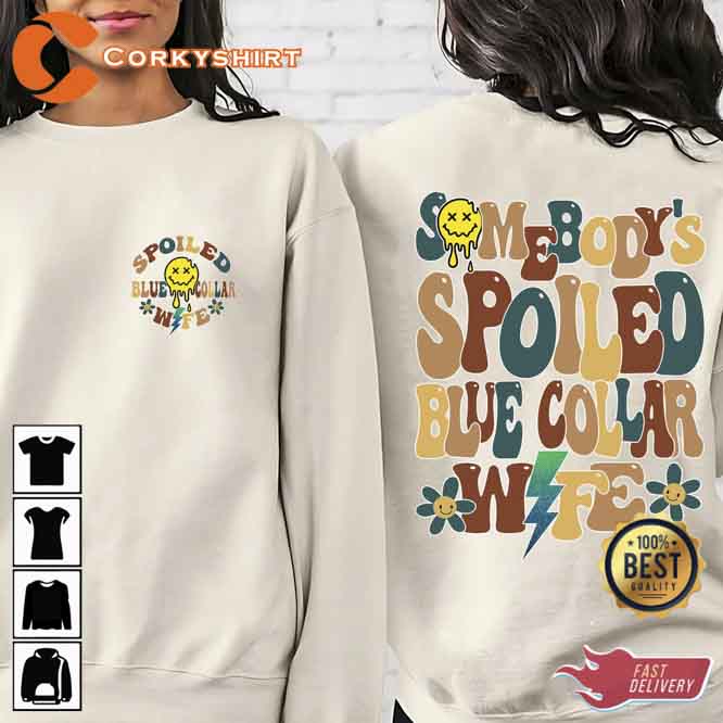 Somebody’s Spoiled Blue Collar Wife Cute Funny Pattern Sweatshirt