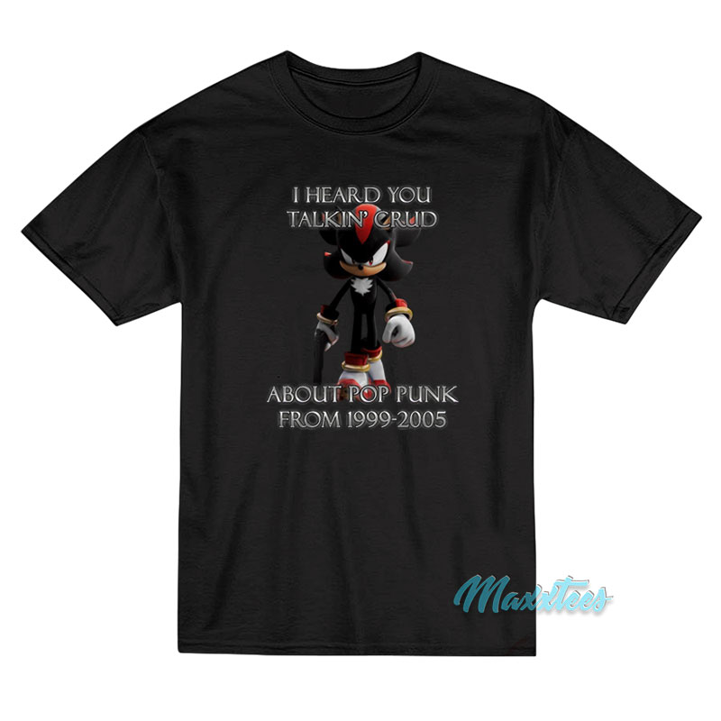 Sonic Shadow I Heard You Talkin' Crud T-shirt
