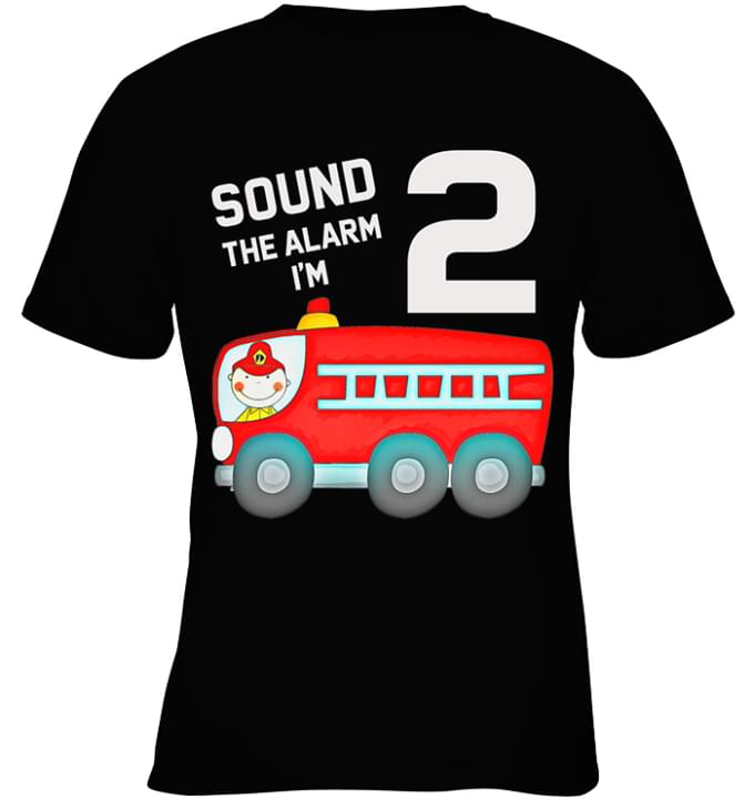 Sound The Alarm I'm 2 Shirt (back Side)