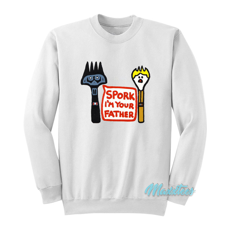Spork I'm Your Father Sweatshirt