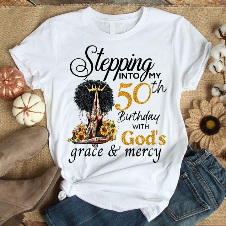 Stepping Into My 50th Birthday With God's Grace & Mercy Black Queen Sunflower Shirt