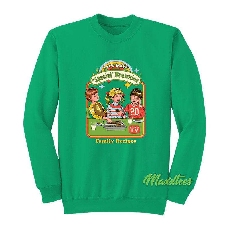 Steven Rhodes Let's Make Special Brownies Sweatshirt