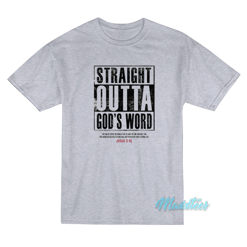 Straight Outta God's World T-shirt