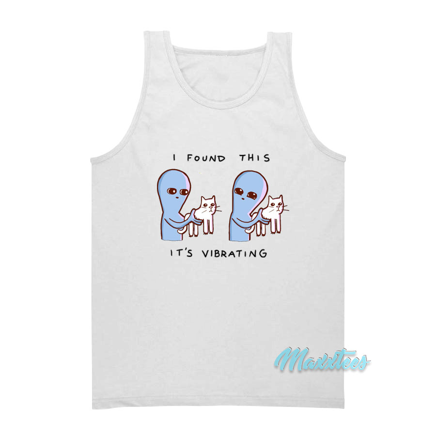 Strange Planet I Found This It's Vibrating Tank Top