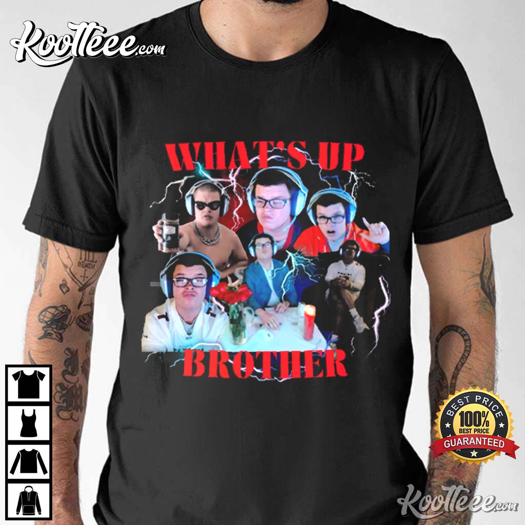 Streamer Sketch What’s Up Brother T-shirt