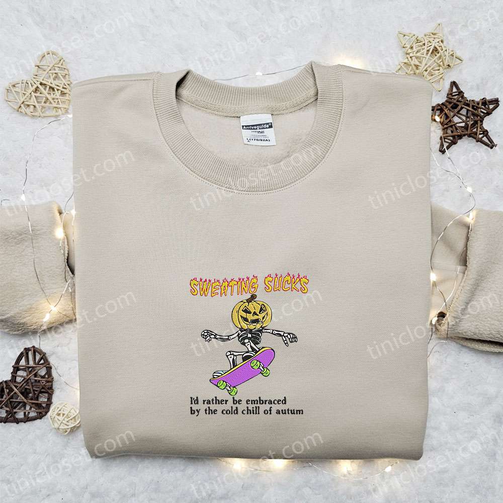 Sweating Sucks Skeleton Jack O’ Lantern Embroidered Shirt, Funny Halloween Embroidered Hoodie, Best Halloween Gift Ideas