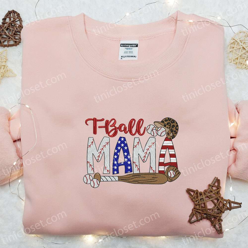 T-ball Mama Embroidered Shirt, Sports Embroidered Hoodie, Best Mother’s Day Gift Idea
