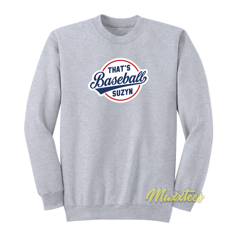 That's Baseball Suzyn Logo Sweatshirt