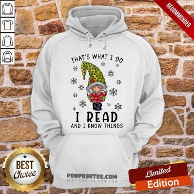 That's What I Do I Read And I Know Things Hoodie-design By Proposetees.com