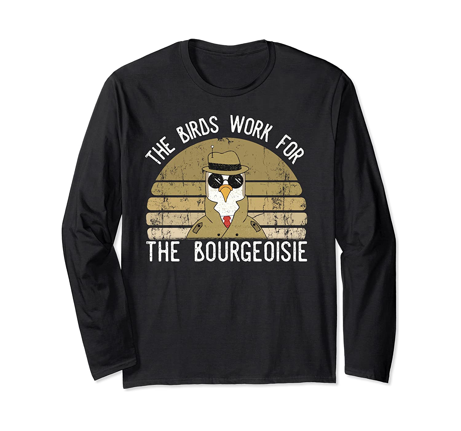birds work for the bourgeoisie t shirt