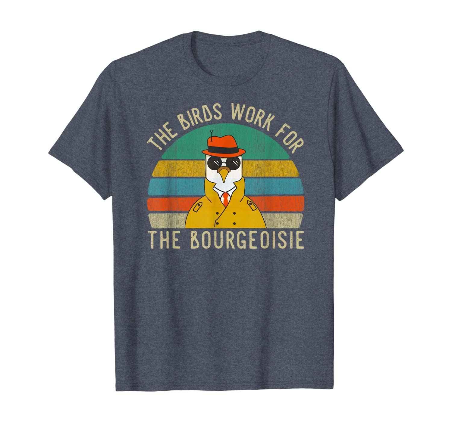 birds work for the bourgeoisie t shirt